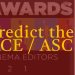 Contest! ACE Eddie (Editors) and ASC (Cinematographers) Awards Preview