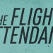 How Blake Neely Kept Us On Our Toes with the Main Title Theme of HBO Max’s ‘The Flight Attendant’